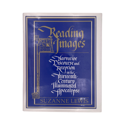 Reading Images Narrative Discourse & Reception 13th Century Lewis Suzanne Hardcover Book