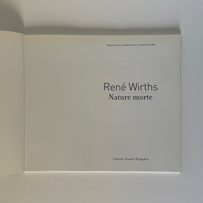 René Wirths, Nature Morte; Templon, Daniel