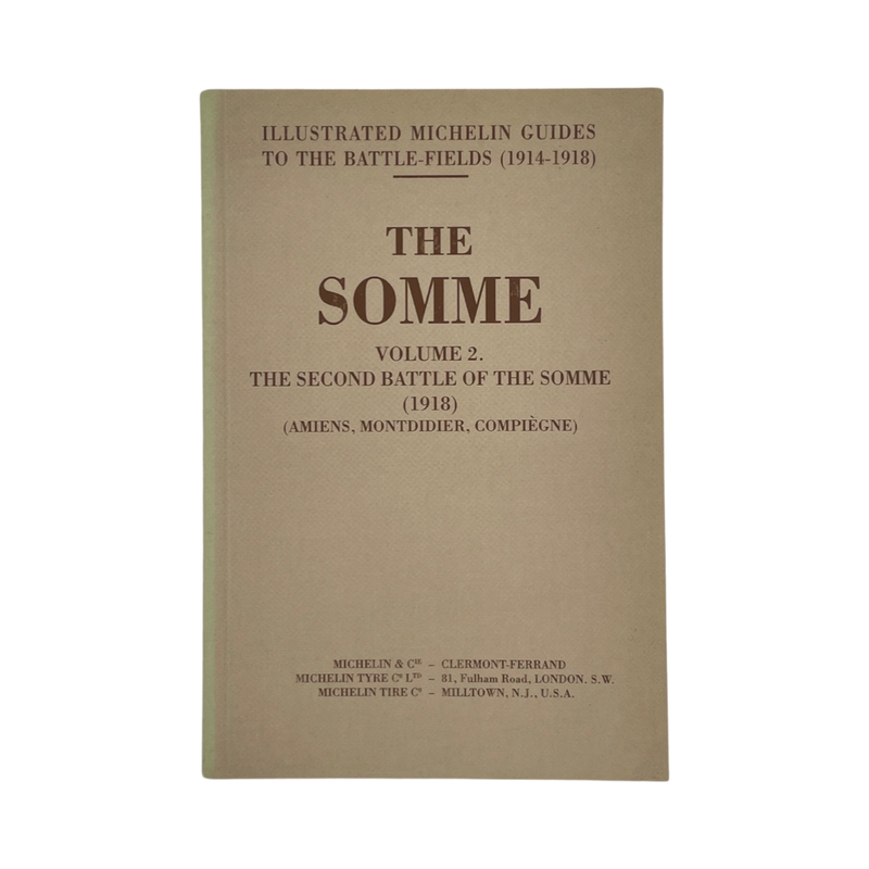 Illustrated Michelin Guides The Somme Vol 2 The Second Battle Of The Somme Soft cover Book