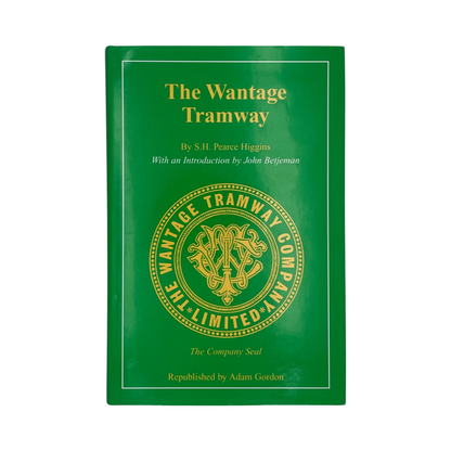 The Wantage Tramway Pearce Higgins S H Hardcover Book