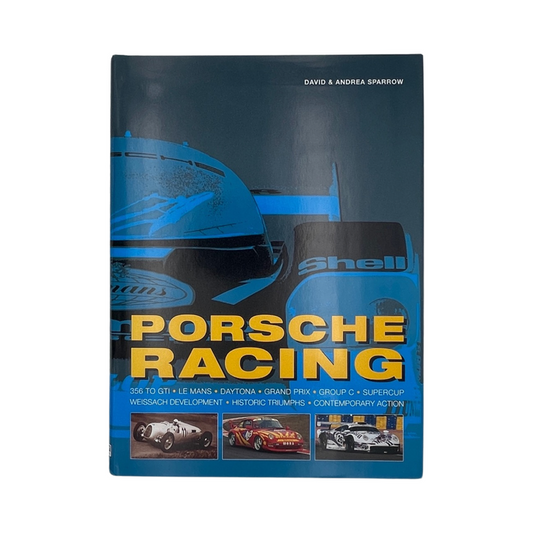 Porsche Racing Sparrow David & Andrea Hardcover Book