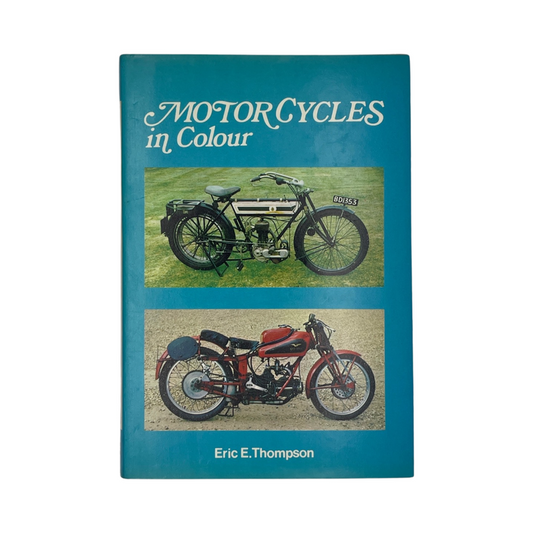 Motor Cycles In Colour Thompson Eric E Hardcover Book