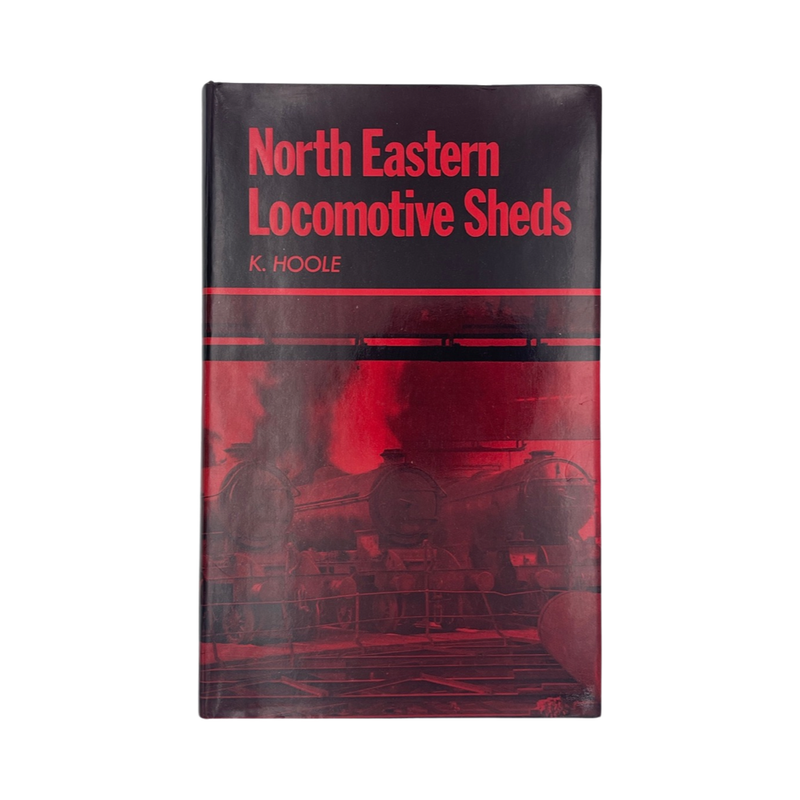 North Eastern Locomotive Sheds; Hoole, K, Hardcover, Book