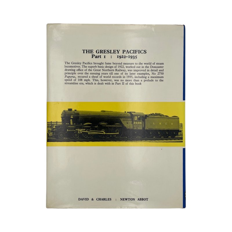 The Gresley Pacifics Part 1: 1922-1935; Nock, O S