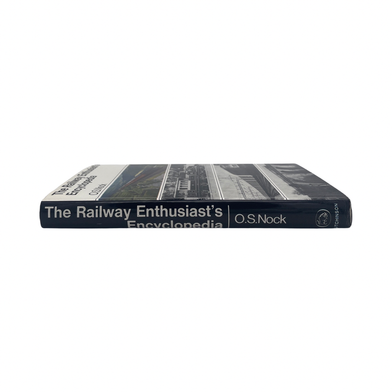 The Railway Enthusiasts Encyclopedia; Nock, O S