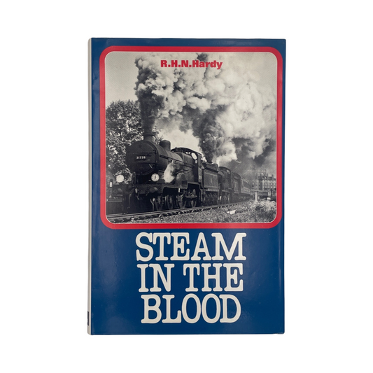 Steam In The Blood Hardy R H N Hardcover Book