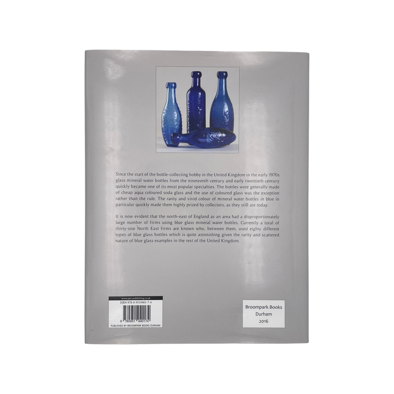 Nothing But The Blues, Blue Glass Mineral Water Bottles North East England; Yule