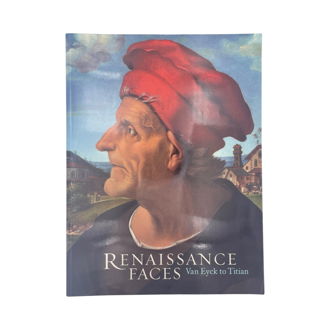 Renaissance Faces, Van Eyck to Titian; Campbell.; Falomir.; Fletcher.; Syson, Softcover, Book