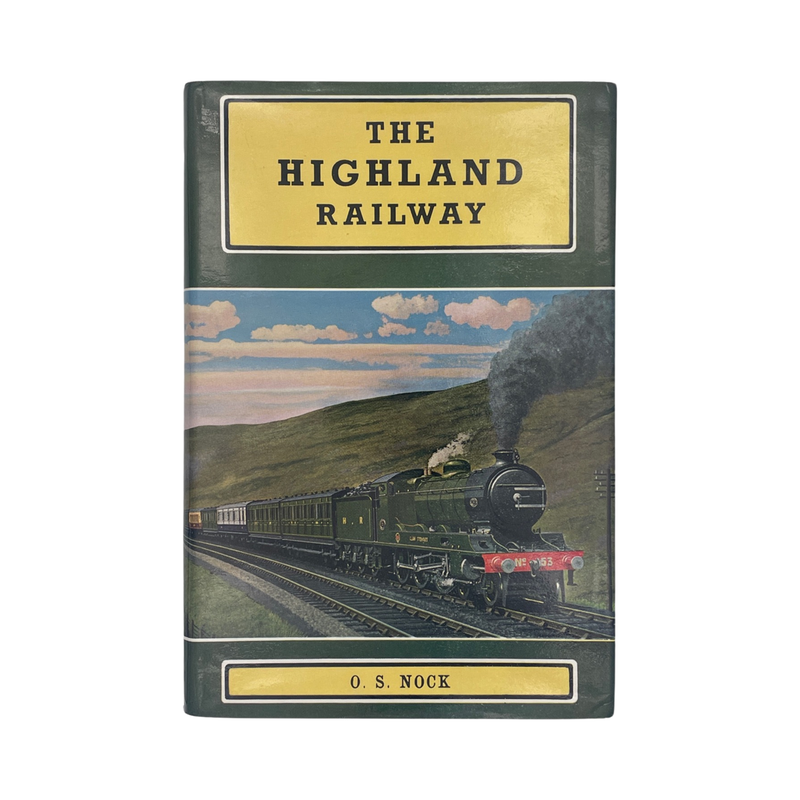 The Highland Railway; Nock, O S, Hardcover, Book