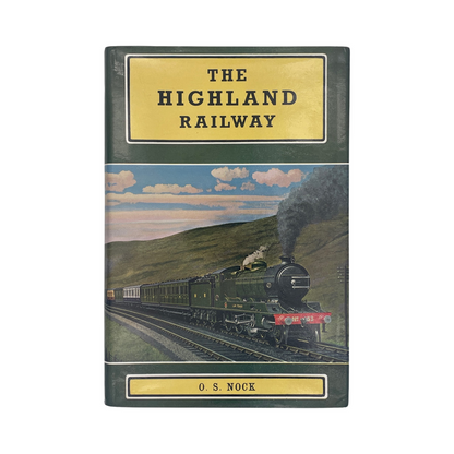 The Highland Railway; Nock, O S, Hardcover, Book