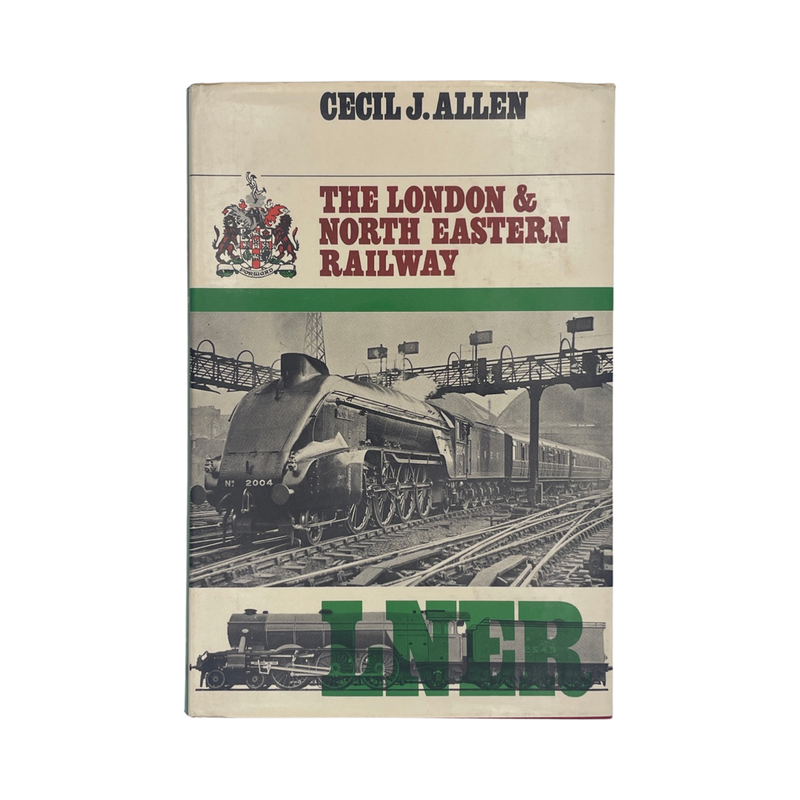 The London & North Eastern Railway LNER; Allen, Cecil J, Hardcover, Book