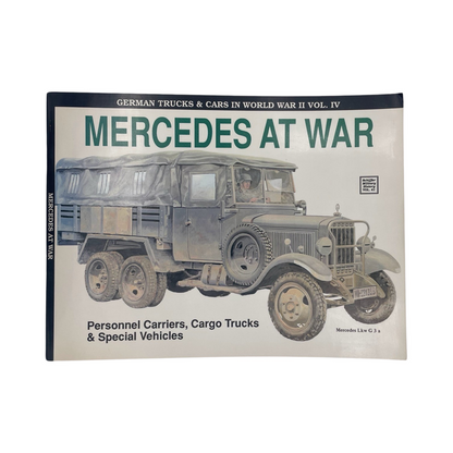 Mercedes At War Personnel Carriers Cargo Trucks & Special Vehicles Frank R Soft cover Book