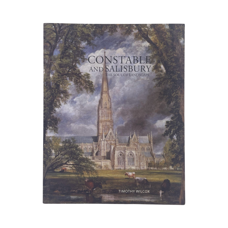 Constable And Salisbury The Soul Of Landscape; Wilcox, Timothy, Softcover, Book