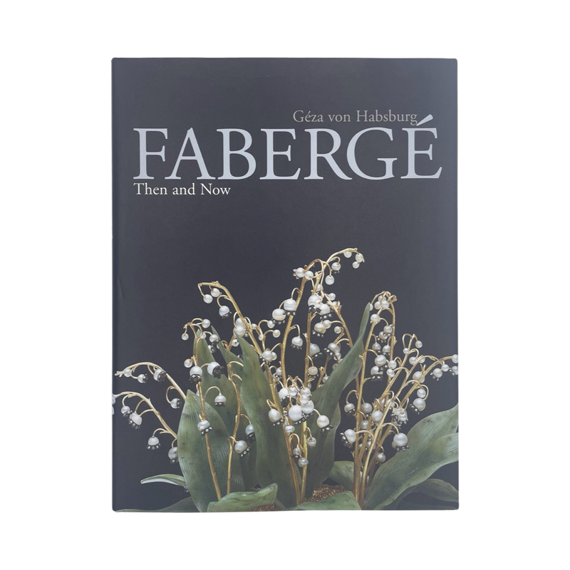 Fabergé Then And Now Habsburg Geza Von Hardcover Book