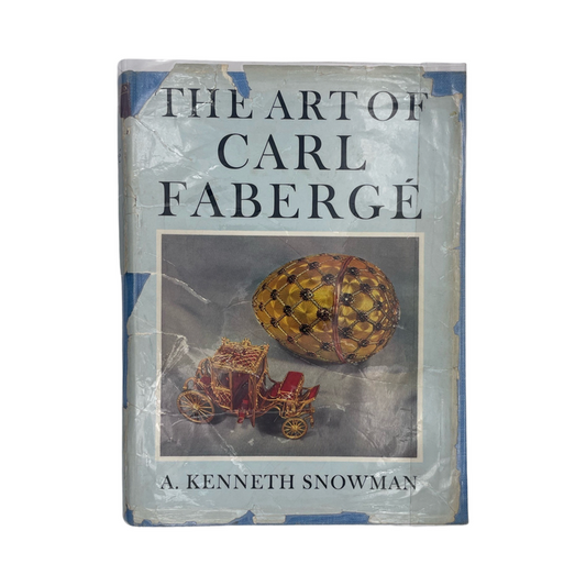 The Art Of Carl Faberge; Snowman, A Kenneth, Hardcover, Book