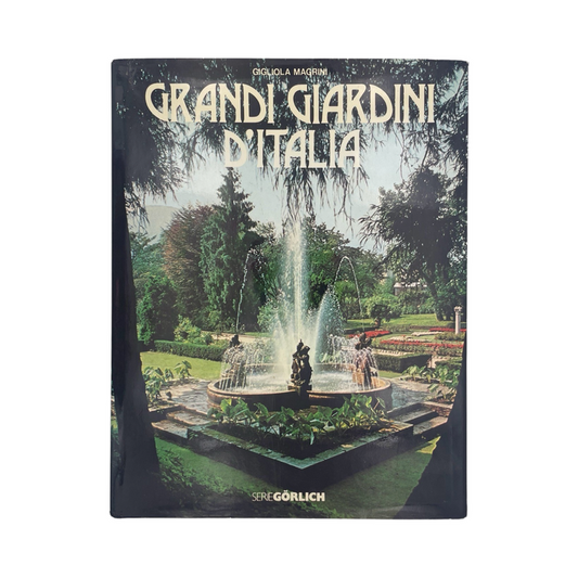 Grandi Giardini D'Italia; Magrini, Gigliola, Hardcover, Book