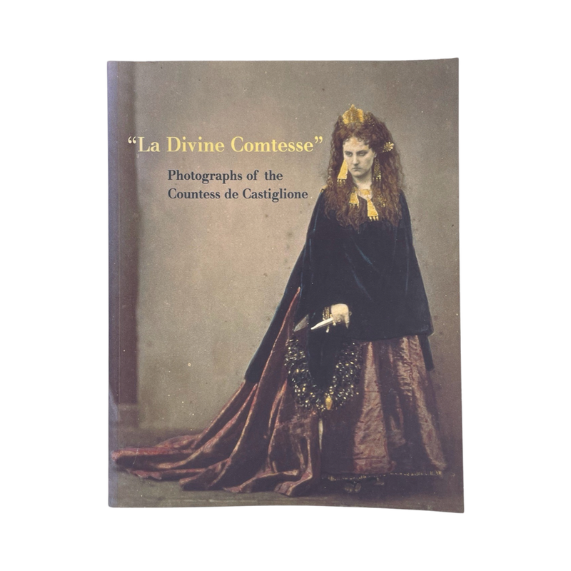 La Divine Comtesse Photographs Of The Countess De Castiglione Pierre Demange Soft cover Book