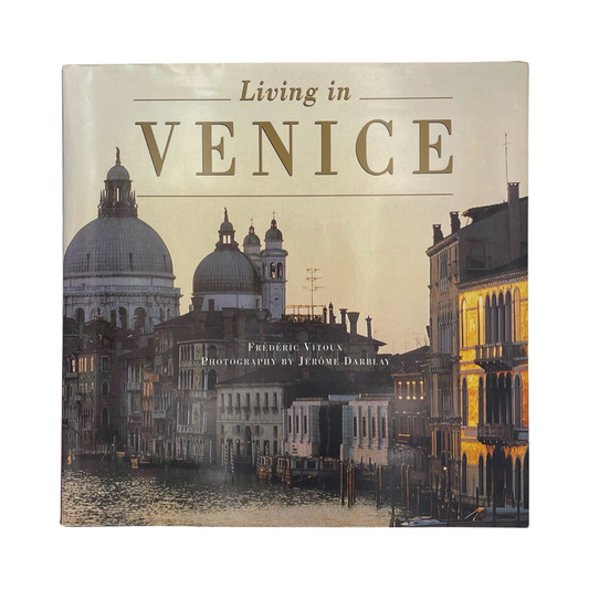 Living In Venice Vitoux Frédéric Darblay Jérôme Hardcover Book