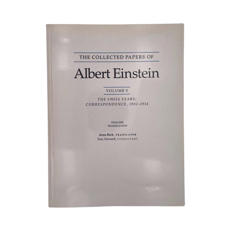 The Collected Papers Of Albert Einstein Vol 5 The Swiss Years; Beck.; Howard, Softcover, Book