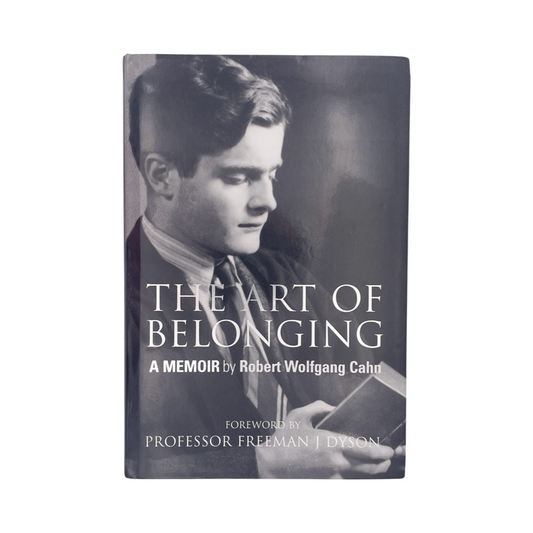 The Art Of Belonging, A Memoir; Cahn, Robert Wolfgang, Hardcover, Book