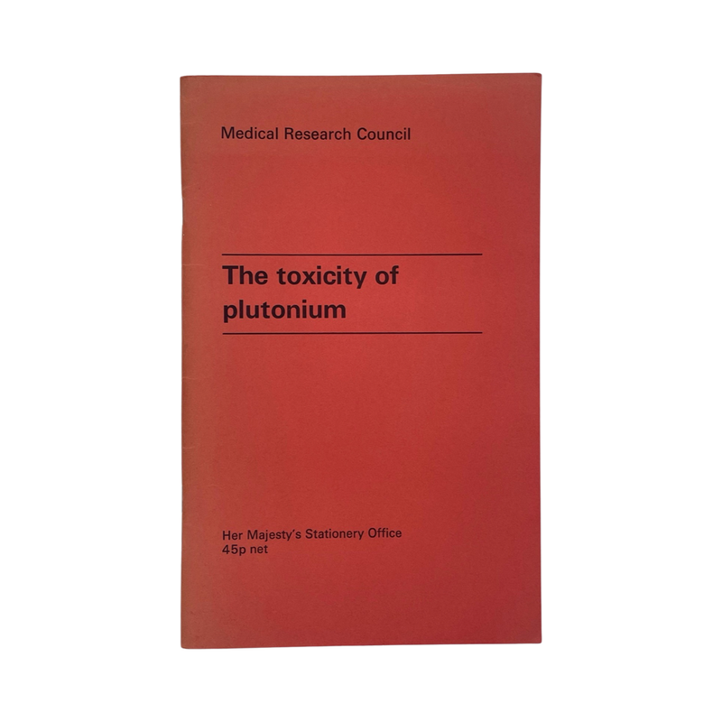 The Toxicity Of Plutonium; Medical Research Council, Softcover, Book