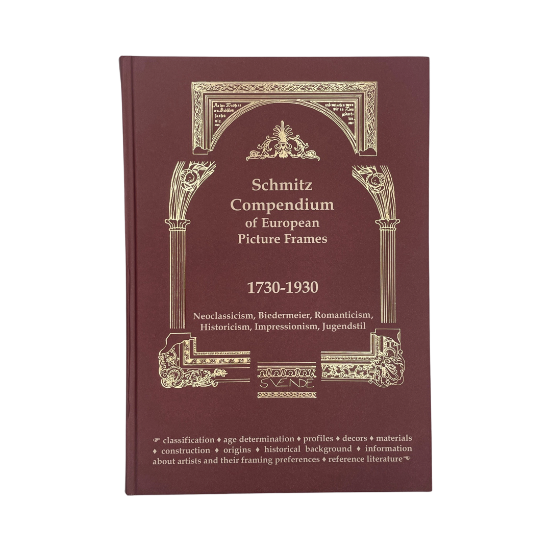 Schmitz Compendium Of European Picture Frames 1730-1930 Schmitz Tobias Hardcover Book