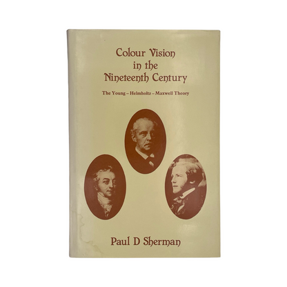 Colour Vision In The Nineteenth Century; Sherman, Paul D, Hardcover, Book