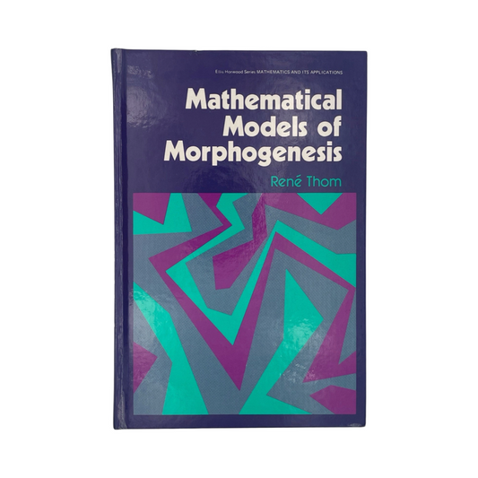 Mathematical Models Of Morphogenesis Thom René Hardcover Book