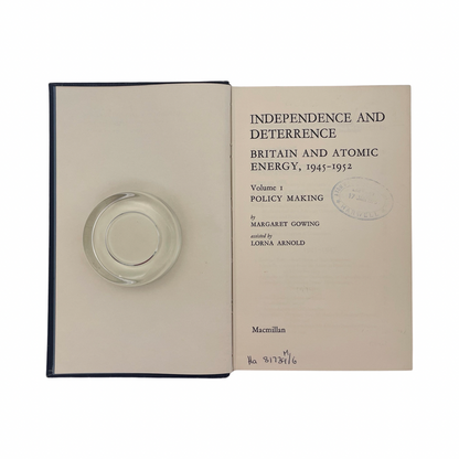 Independence And Deterrence, Britain & Atomic Energy Vol 1 Policy Making; Gowing