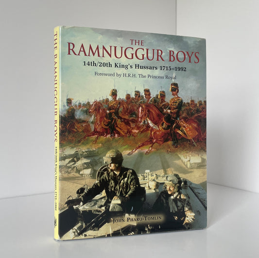 The Ramnugger Boys 14th/20th King's Hussars 1715-1992 Pharo-Tomlin John Hardcover Book