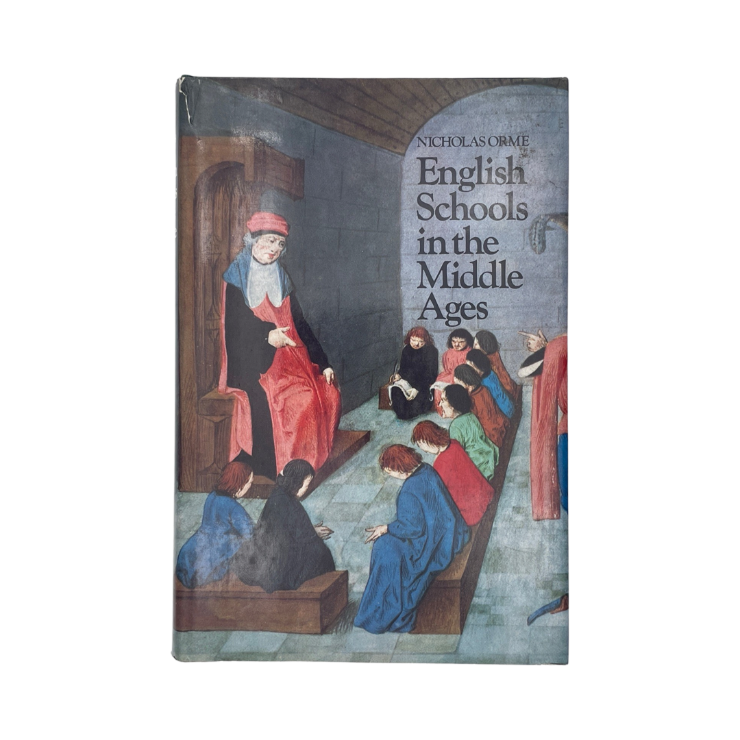 English Schools In The Middle Ages Orme Nicholas Hardcover Book