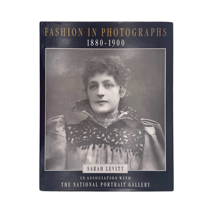 Fashion In Photographs 1880-1900; Levitt, Sarah, Hardcover, Book