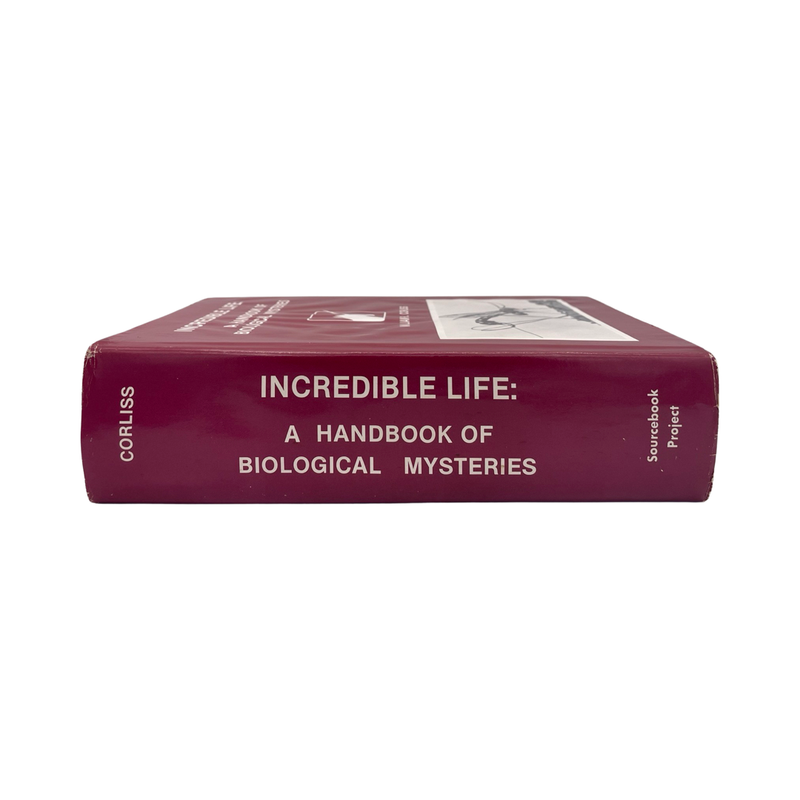 Incredible Life, A Handbook Of Biological Mysteries; Corliss, William