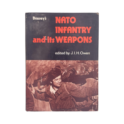 Nato Infantry And Its Weapons; Owen, J I H, Hardcover, Book