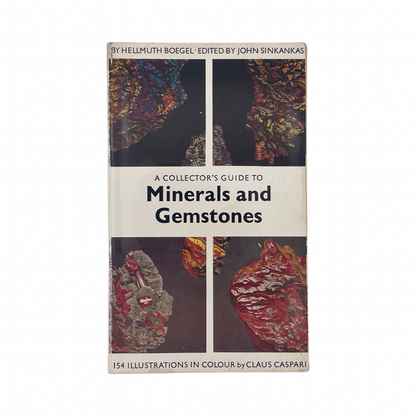 A Collectors Guide To Minerals And Gemstones; Boegel, Hellmuth.; Sinkankas, John, Softcover, Book