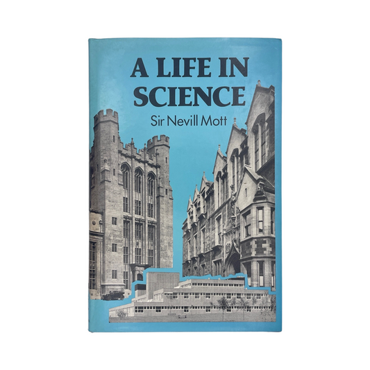 A Life In Science; Mott, Nevill