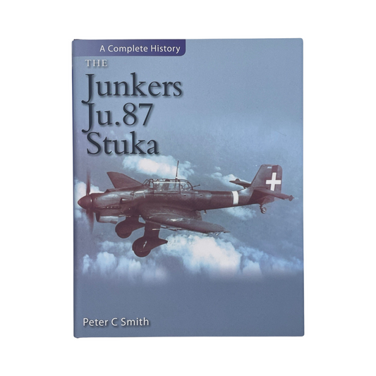 The Junkers Ju 87 Stuka Smith Peter C Hardcover Book