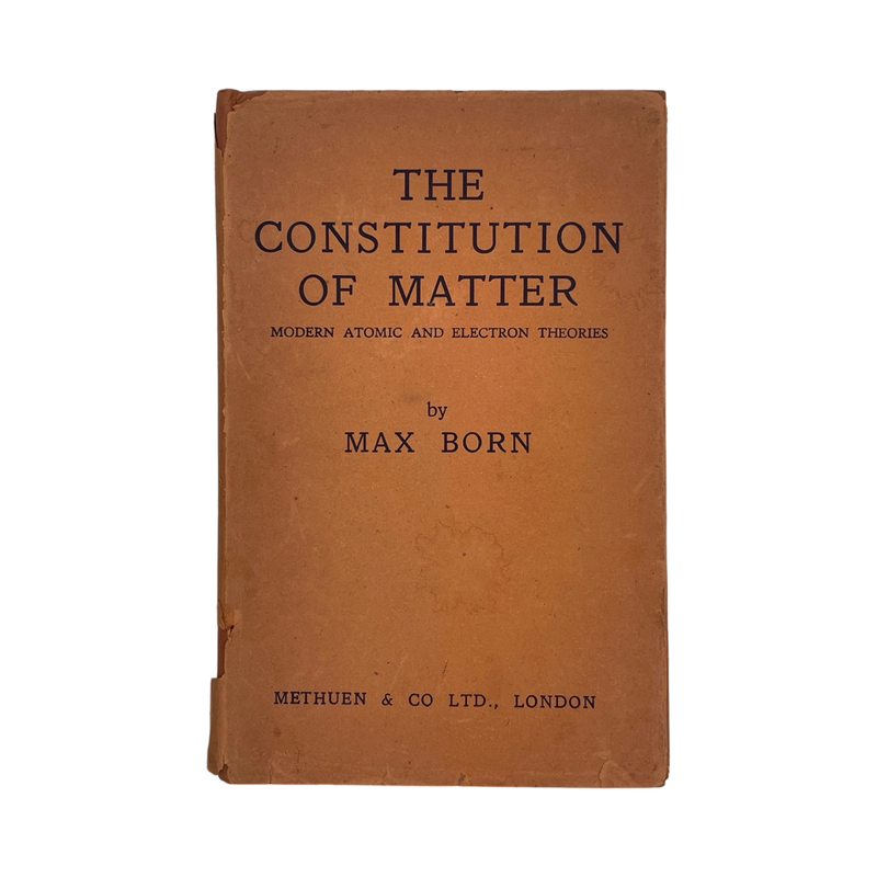 The Constitution Of Matter; Born, Max, Hardcover, Book