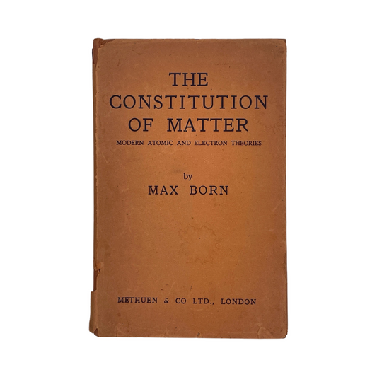 The Constitution Of Matter; Born, Max, Hardcover, Book