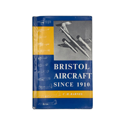 Bristol Aircraft Since 1910 Barnes C H Hardback Book