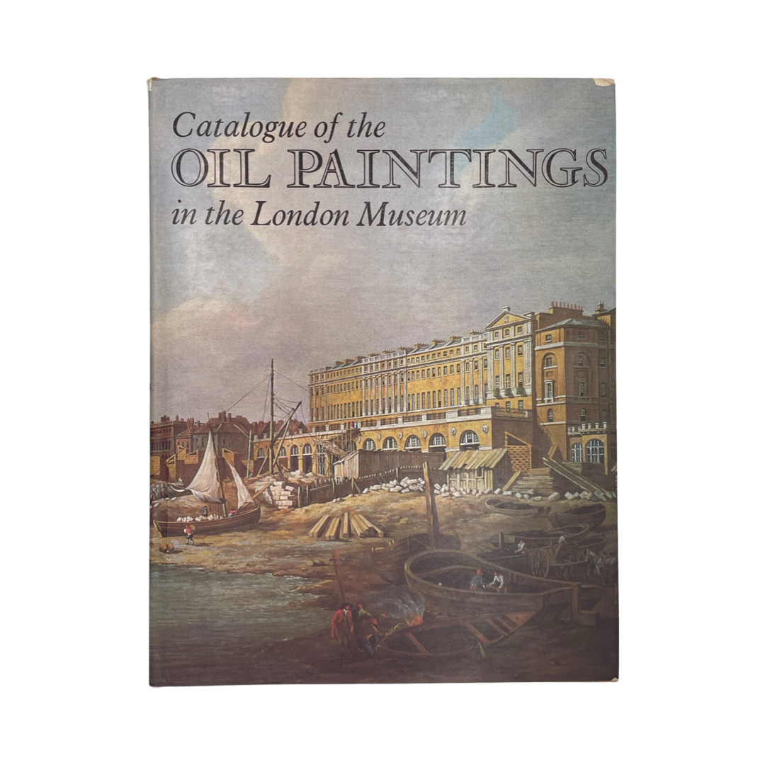 Catalogue Of The Oil Paintings In The London Museum; Hayes, John, Hardcover, Book