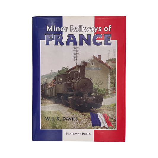 Minor Railways Of France; Davies, W J K, Hardcover, Book