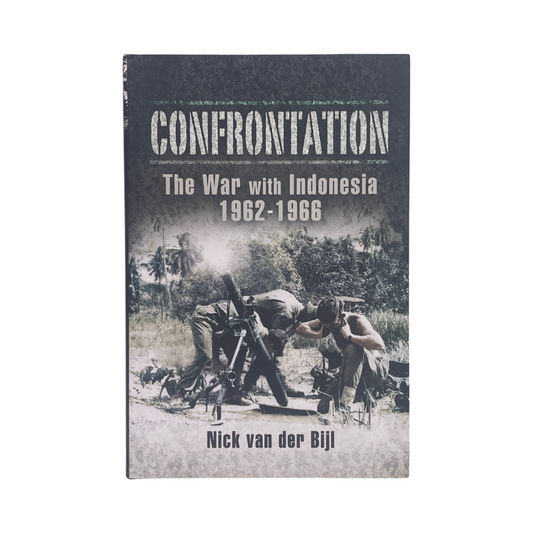 Confrontation The War With Indonesia 1962-1966 Van Der Bijl Nick Hardcover Book