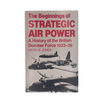 The Beginnings Of Strategic Air Power 1923-39 Jones Neville Hardcover Book