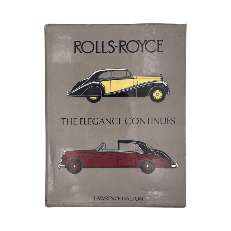 Rolls-Royce, The Elegance Continues; Dalton, Lawrence, Hardcover, Book