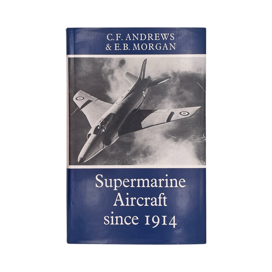 Supermarine Aircraft Since 1914; Andrews, C F.; Morgan, E B, Hardcover, Book