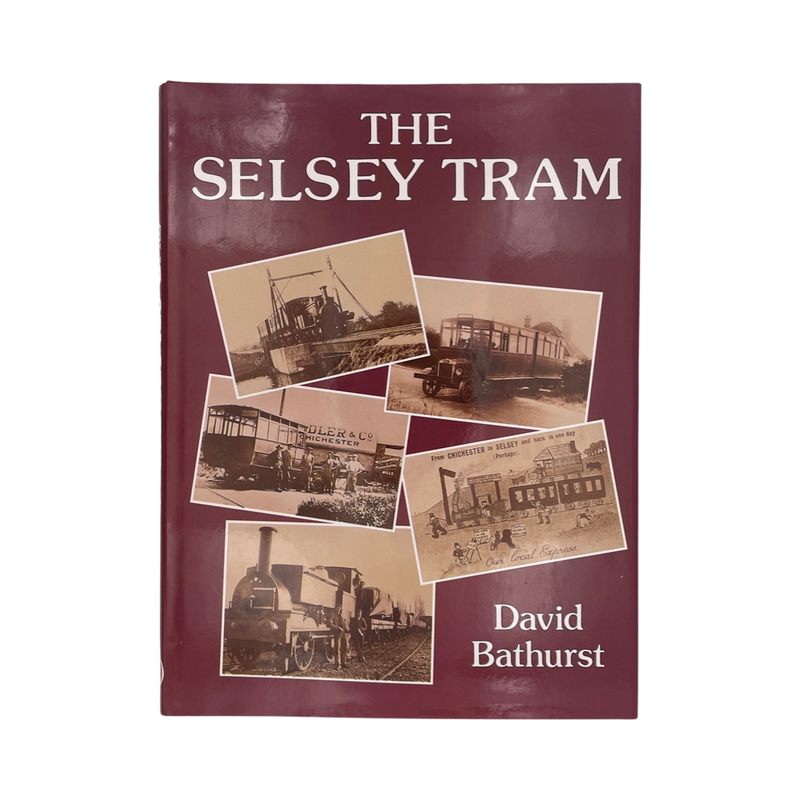 The Selsey Tram; Bathurst, David, Hardcover, Book