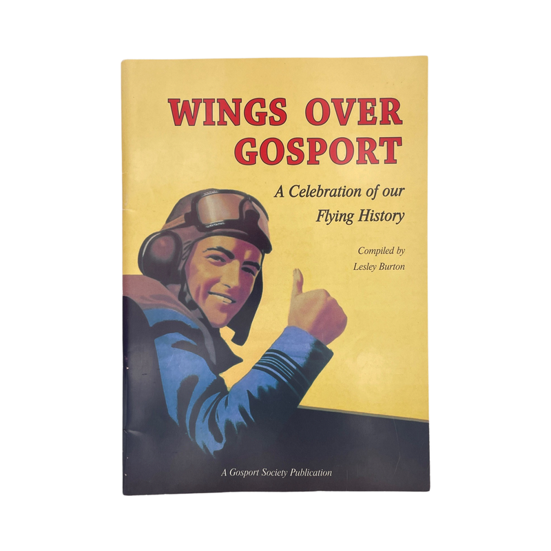 Wings Over Gosport, A Celebration Of Our Flying History; Burton, Lesley, Softcover, Book