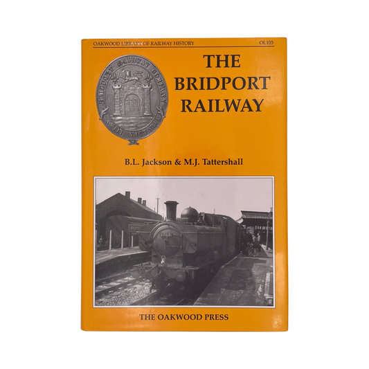 The Bridport Railway; Jackson, B L & Tattershall, M J, Hardcover, Book