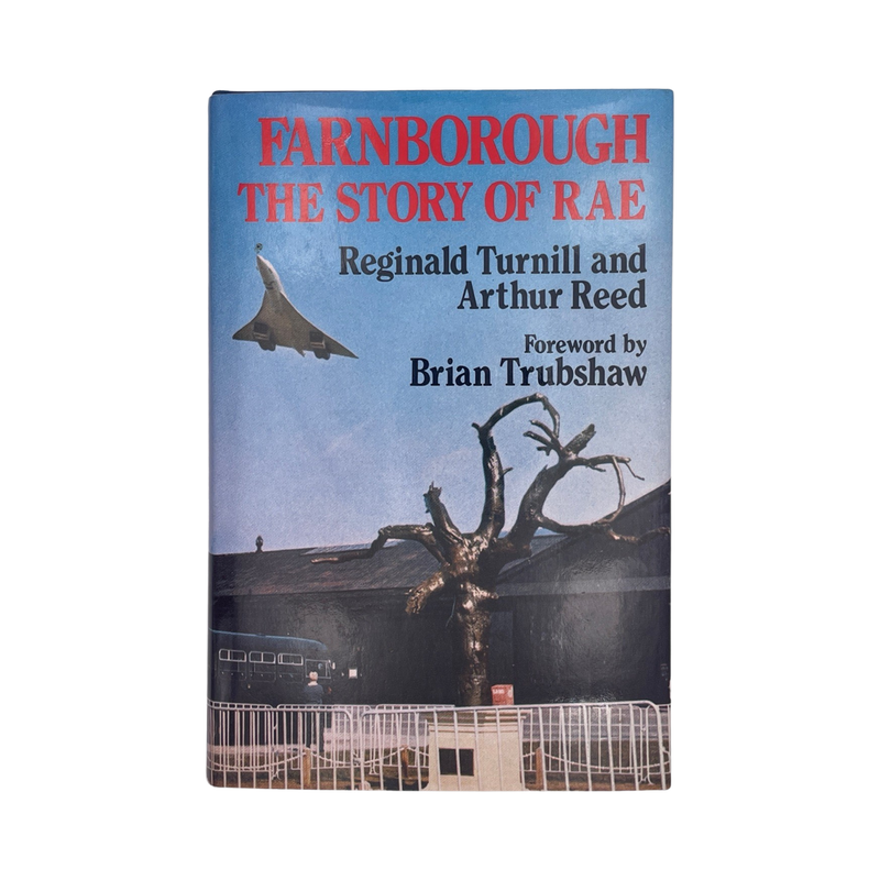 Farnborough The Story Of RAE Turnill Reginald Reed Arthur Hardcover Book